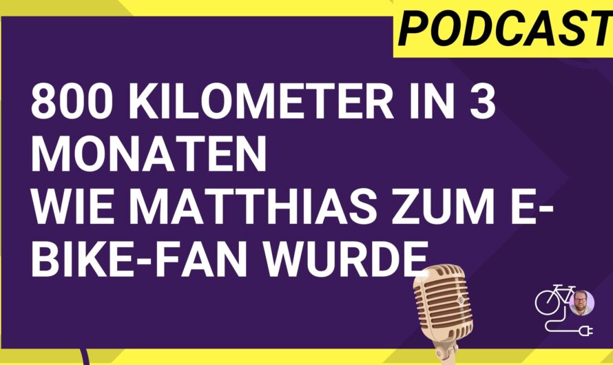 800 Kilometer in 3 Monaten: Wie Matthias zum E-Bike-Fan wurde
